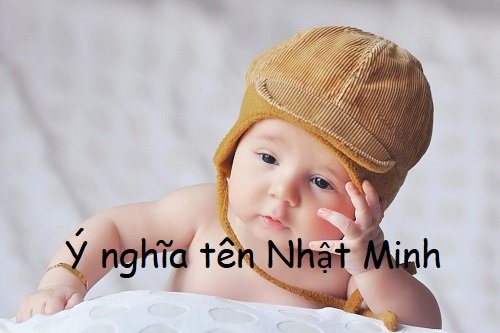 Nhật Minh là tên gọi chỉ người tài giỏi