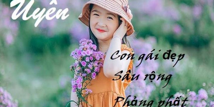 Ý nghĩa của tên Uyên và gợi ý tên lót với Uyên hay nhất