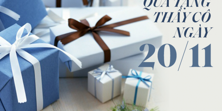 Gợi ý những món quà ngày Nhà giáo Việt Nam 20/11 ý nghĩa nhất