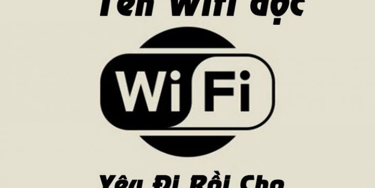 Hướng dẫn cách đặt tên wifi nhanh chóng, chính xác